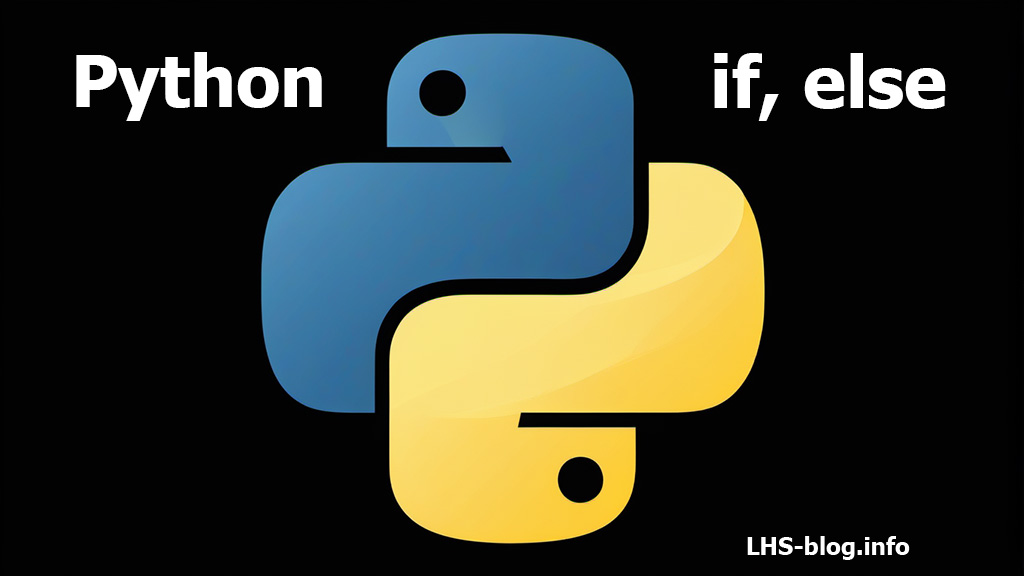 Условные операторы в Python: if, else и их применение